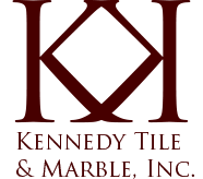 Kennedy Tile & Marble, Inc.